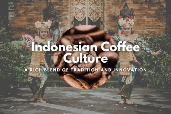 Coffee Culture - Helena Coffee Vietnam Coffee Culture dan Perkembangannya di Indonesia
